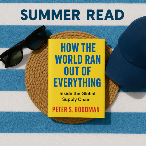 How the World Ran Out of Everything: Inside the Global Supply Chain