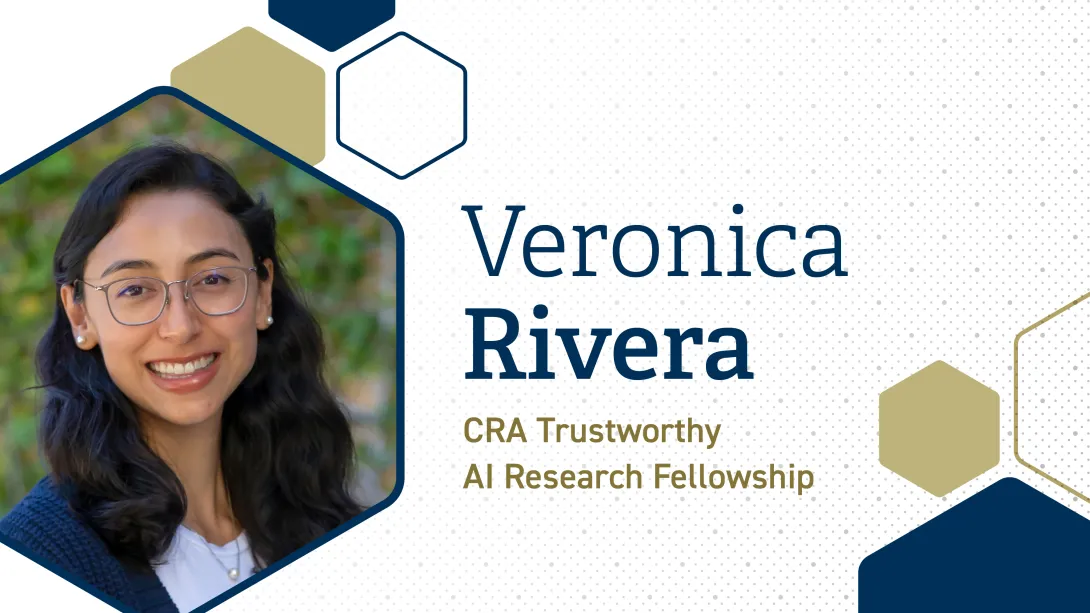 A graphic for Vernoica Rivera, CRA Trusterworthy AI Research Fellowship